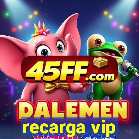 recarga vip